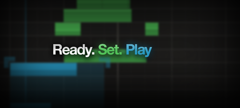 Ready. Set. Play